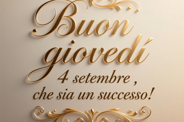 Buongiorno giovedì 4 settembre 2025: Che cosa aspettarsi?