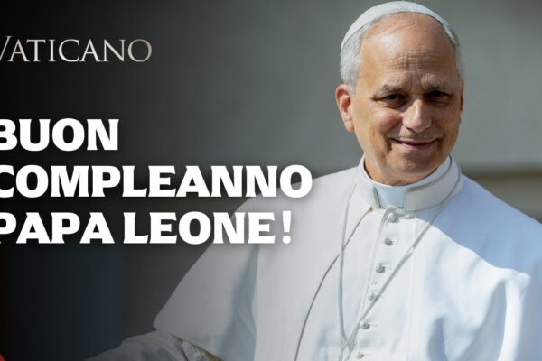 Il compleanno di Papa Leone XIV: un evento significativo per la Chiesa