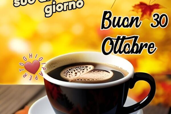 Buongiorno 30 ottobre: gli eventi e le novità di oggi