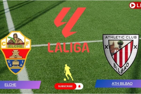 Elche vs Atletico Bilbao: Un’analisi dettagliata della partita