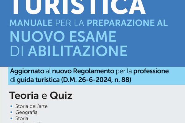 L’Esame per Diventare Guida Turistica: Cosa Devi Sapere