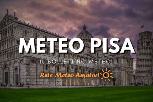 Ultime Notizie sul Meteo a Pisa