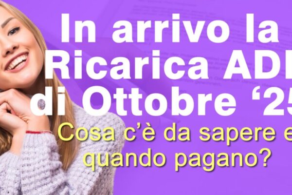 Ricarica Adi di Ottobre 2025: Cosa Aspettarci e Come Prepararsi